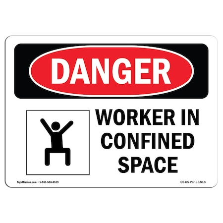 Signmission OSHA Danger Sign, Worker In Confined Space, 10in X 7in Aluminum, 10" W, 7" H, Landscape OS-DS-A-710-L-1818
